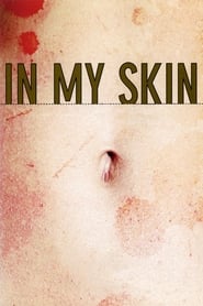 In My Skin (Dans ma Peau)