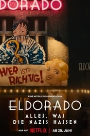 Eldorado: Everything the Nazis Hate