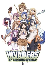 Invaders of the Rokujyouma!?