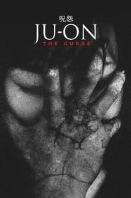 Ju-on: The Curse (呪怨)