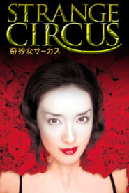 Strange Circus (Kimyô na sâkasu)