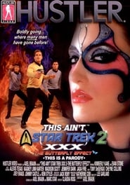 This Ain't Star Trek XXX 2: The Butterfly Effect