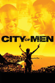 City of Men (Cidade Dos Homens)