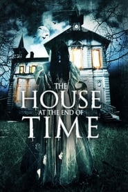The House at the End of Time Danish  subtitles - SUBDL poster