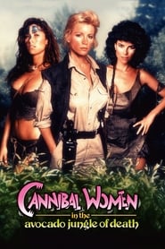 Cannibal Women in the Avocado Jungle of Death (1989) subtitles