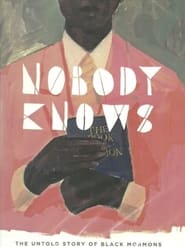 Nobody Knows: The Untold Story of Black Mormons (2008) subtitles - SUBDL poster