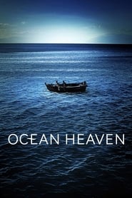 Ocean Heaven (海洋天堂 / Haiyang tiantang)