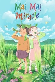 Mai Mai Miracle (マイマイ新子と千年の魔法, Maimai Shinko to sen-nen no mahō) English  subtitles - SUBDL poster