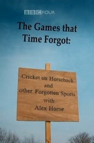 The Games That Time Forgot: Cricket on Horseback and Other Forgotten Sports (2010) subtitles - SUBDL poster