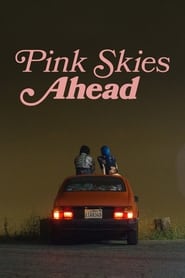 Pink Skies Ahead (2020) subtitles - SUBDL poster