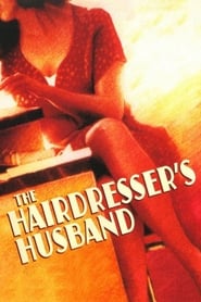 The Hairdresser's Husband (Le Mari de la coiffeuse)