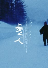 Man Walking On Snow (Aruku, hito)