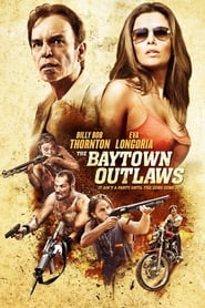 The Baytown Outlaws (2012) subtitles