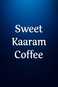 Sweet Kaaram Coffee