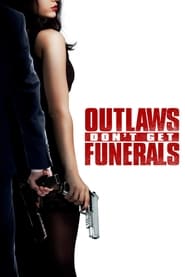 Outlaws Don't Get Funerals (2019) subtitles