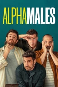 Alpha Males (2022) subtitles