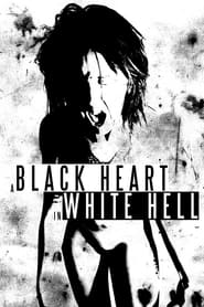 A Black Heart In White Hell (2015) subtitles - SUBDL poster