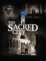 The Sacred City: Discovering The Real Birthplace of Islam