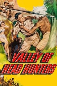 Valley of Head Hunters