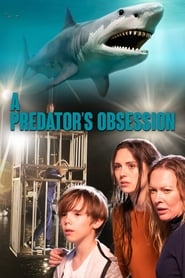 A Predator's Obsession (2020) subtitles