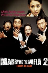 Marrying the Mafia 2 (Gamunui wigi: Gamunui yeonggwang 2)