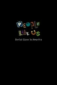 People Like Us: Social Class in America (2001) subtitles - SUBDL poster