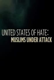 BBC United States of Hate Muslims Under Attack