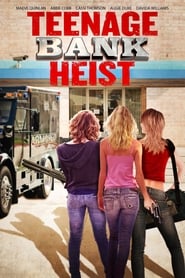 Teenage Bank Heist (2012) subtitles