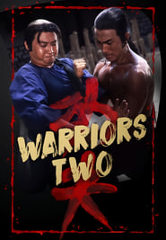 Warriors Two (贊先生與找錢華 / Zan xian sheng yu zhao qian Hua)