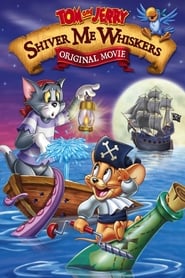Tom and Jerry: Shiver Me Whiskers (Tom and Jerry in Shiver Me Whiskers) (2006) subtitles - SUBDL poster