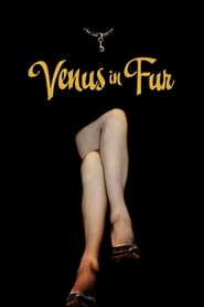 Venus in Fur (La Vénus à la fourrure)