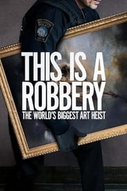 This Is a Robbery: The World's Biggest Art Heist (2021) subtitles - SUBDL poster