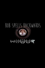Bob Spells Backwards (2015) subtitles - SUBDL poster