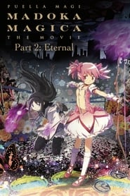 Puella Magi Madoka Magica the Movie Part II: Eternal (2012) subtitles