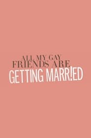 All My Gay Friends Are Getting Married (2016) subtitles - SUBDL poster