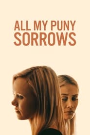 All My Puny Sorrows Swedish  subtitles - SUBDL poster