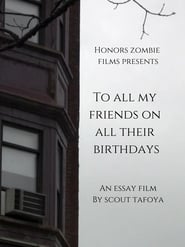 To all my friends on all their birthdays (2010) subtitles - SUBDL poster