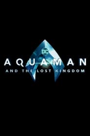 Aquaman and the Lost Kingdom Lithuanian  subtitles - SUBDL poster