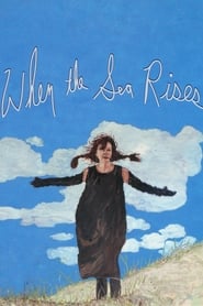 When the Sea Rises (Quand la mer monte...)