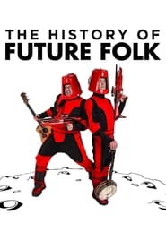 The History of Future Folk (2012) subtitles