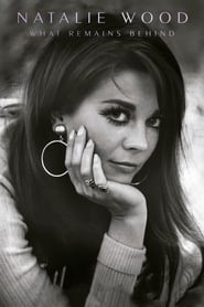 Natalie Wood: What Remains Behind