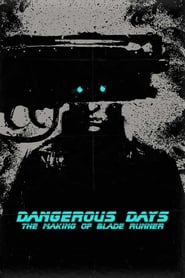 Dangerous Days: Making 'Blade Runner' (2007) subtitles