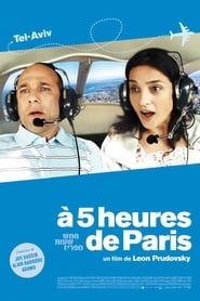 Five Hours from Paris (Hamesh Shaot me'Pariz)