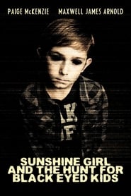 Sunshine Girl and The Hunt For Black Eyed Kids (2012) subtitles - SUBDL poster
