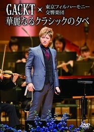 Gackt X Tokyo Philharmonic Orchestra -A Splendid Evening of Classic- (2014) subtitles - SUBDL poster