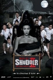 Make Me Shudder 2: Shudder Me Mae Nak (Mathayom pak ma tha Mae Nak)