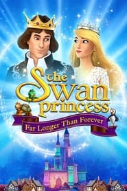 The Swan Princess: Far Longer Than Forever (2023) subtitles