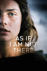 As If I Am Not There (2010) (2010) subtitles