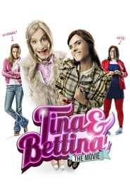 Tina &amp; Bettina - The Movie