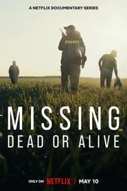 Missing: Dead or Alive?